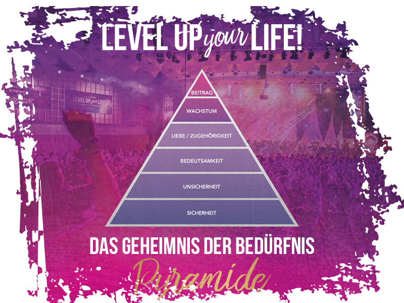 emotionale Bedürfnispyramide - level up your life!